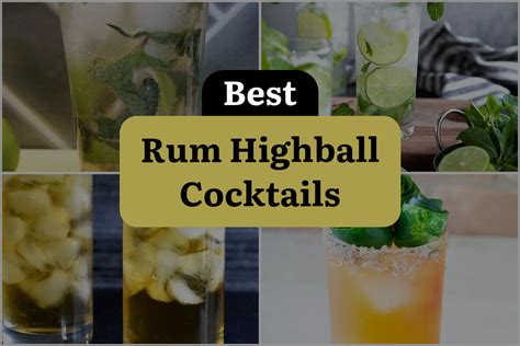 8 Rum Highball Cocktails To Keep You Cool This Summer DineWithDrinks