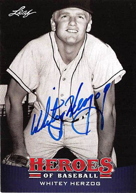 Whitey Herzog autographed Baseball Card (St. Louis Cardinals) 2015 Leaf ...