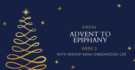 From Advent To Epiphany Week 3 St Matthias Anglican Church