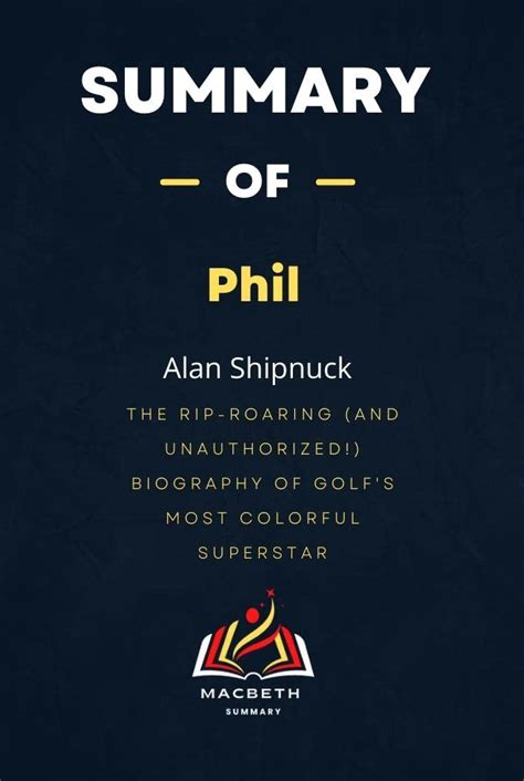 Summary of Phil by Alan Shipnuck: The Rip-Roaring (and Unauthorized ...