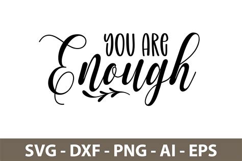 You Are Enough Svg By Orpitaroy TheHungryJPEG