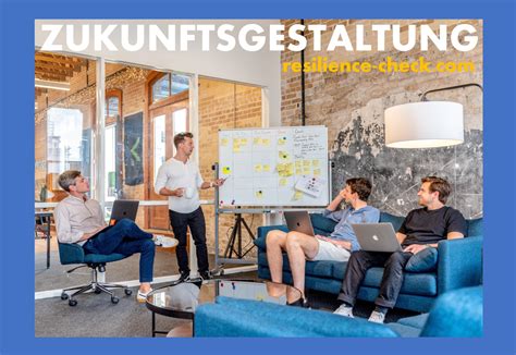 Check Deine Resilienz Zukunftsgestaltung Business Resilienz