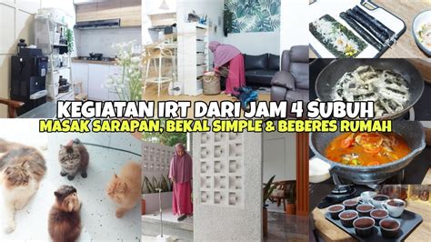 KEGIATAN IRT DARI JAM 4 SUBUH MASAK SIMPLE NYIAPIN PERBEKALAN