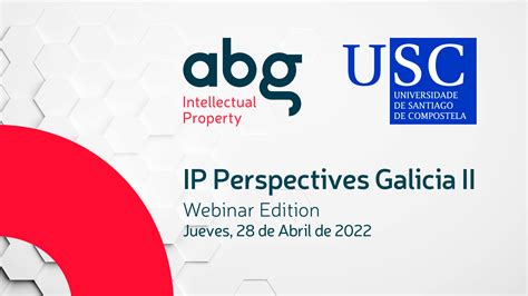 Abg Intellectual Property Y La Usc Coorganizan Una Jornada Online Sobre