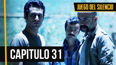 Juego Del Silencio Capitulo 31 YouTube