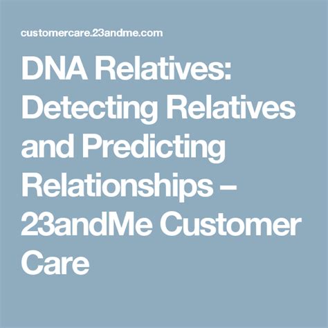 DNA Relatives: Detecting Relatives and Predicting Relationships – 23andMe Customer Care ...