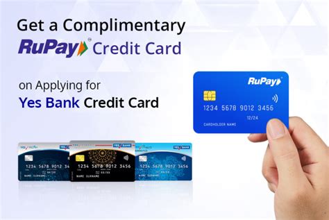 Get A Complimentary Rupay Credit Card On Applying For Yes Bank Credit Card