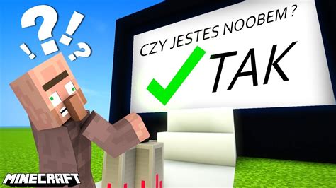 JAK SPRAWDZIĆ CZY JESTEŚ NOOBEM W MINECRAFT YouTube