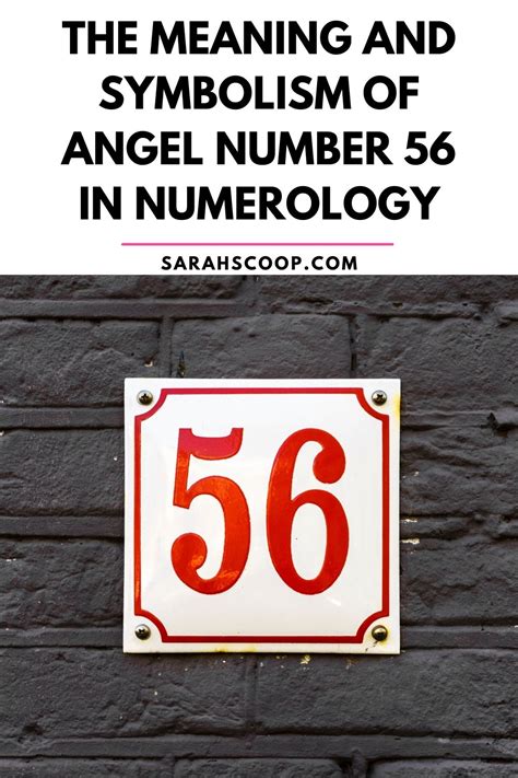 The Meaning and Symbolism of Angel Number 56 in Numerology | Sarah Scoop