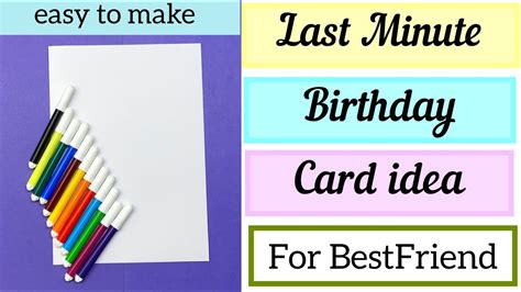 Last Minute Birthday Card Idea Birthday Card For Best Friend