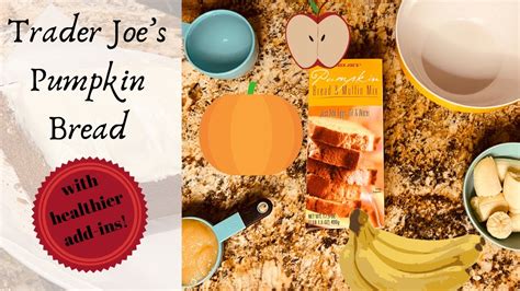 Trader Joes Pumpkin Bread Mix With Healthier Add Ins Simple Recipes Bake With Us Youtube