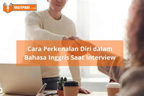 Cara Perkenalan Diri Dalam Bahasa Inggris Saat Interview Lengkap