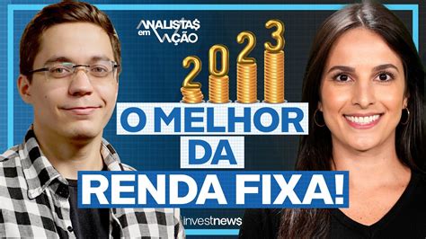 Melhores Investimentos Em Renda Fixa Para 2023 YouTube