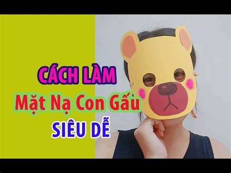 Top 100 Về Vẽ Mặt Nạ Hình Con Gấu Eteachers