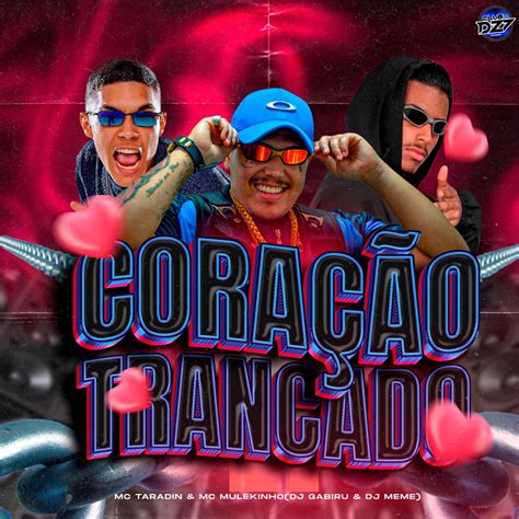 ‎coraÇÃo Trancado Feat Club Da Dz7 And Dj Meme Single Album By Mc