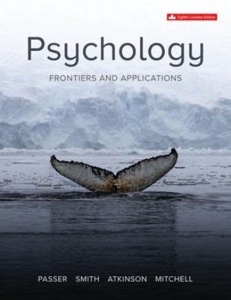 Psychology Frontiers And Applications 8th Edition Passer