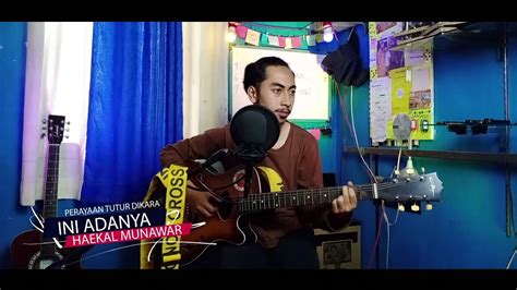 Haekal Munawar Ini Adanya Live At Perayaan Tutur Dikara Youtube