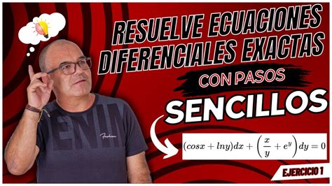 Ecuaciones Diferenciales Exactas Ejercicio 1 ️ Youtube