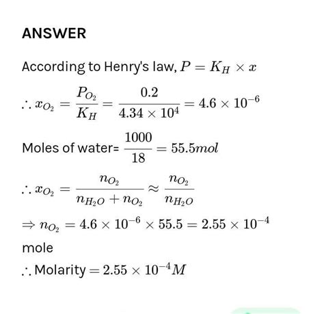 What Do You Mean By Henry S Law The Henry S Law Constant For Oxygen Dissolved In Water Is 4 34