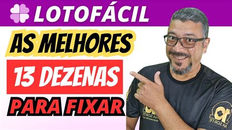 As Melhores Combina Es De Dezenas Da Lotof Cil Youtube