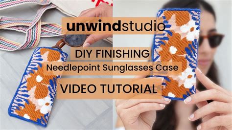 DIY Finishing Needlepoint Sunglasses Case How To Video Tutorial