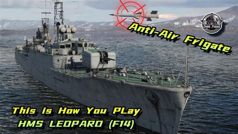 This Is How You Play Hms Leopard F War Thunder Naval Youtube