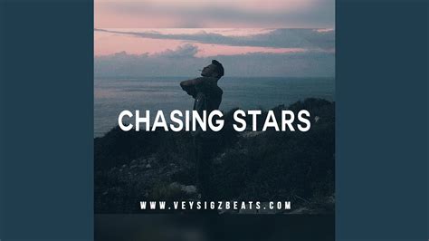 Chasing Stars Youtube