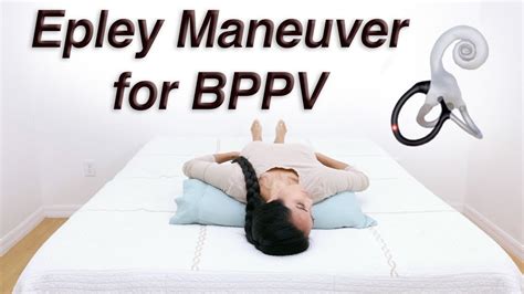 Epley Maneuver To Treat BPPV Dizziness With Dix Hallpike To Determine