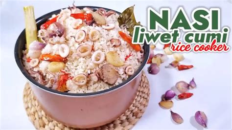 Resep Cara Membuat Nasi Liwet Di Magic Praktis Anti Gagal