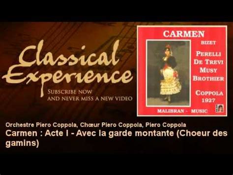 Bizet Carmen Acte I Avec La Garde Montante Choeur Des Gamins