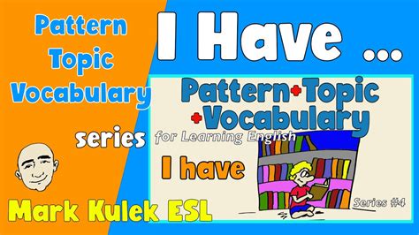 I Have Pattern Topic Vocabulary English Speaking Practice Mark