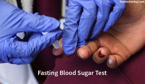 Fasting Blood Sugar Test Procedure Prep Results Interpretation