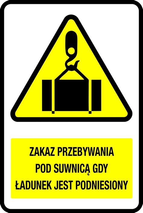 Zakaz przebywania pod suwnicą znak drogowy 600x400 mm Sklep drogowy