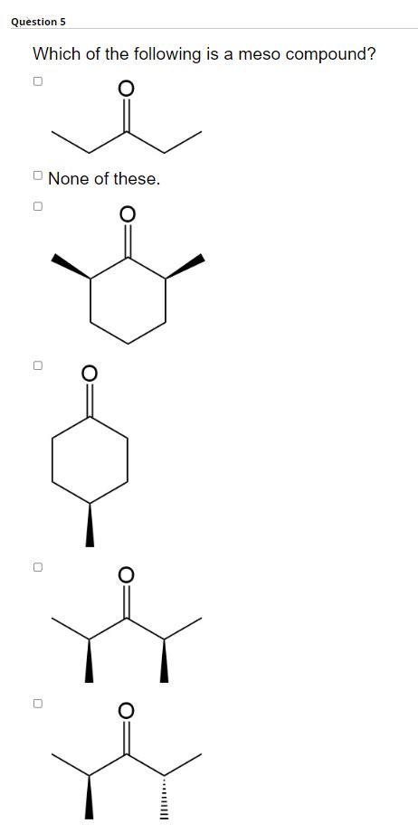 Solved Which Of The Following Is A Meso Compound