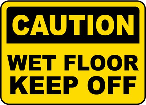 Caution Wet Floor Keep Off Sign Save 10 Instantly