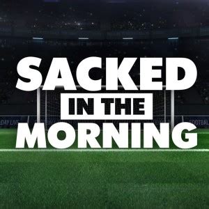 Sacked in the Morning | Free Internet Radio | TuneIn