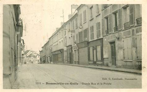 77 Dammartin En GoËle Grande Rue Et La Pointe 1931