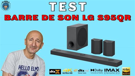 Test Barre De Son Lg S95qr Dolby Atmos Dts X Imax Avec