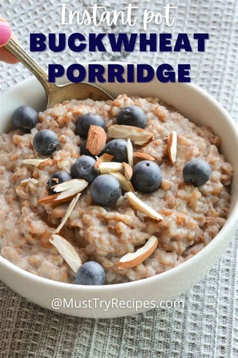 Instant Pot Buckwheat Porridge Must Try Recipes