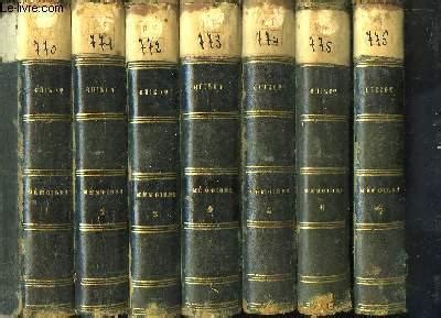 Mémoires pour servir à l Histoire de mon Temps 7 PREMIERS VOLUMES Sur