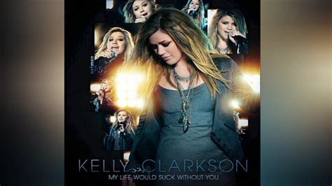 Kelly Clarkson My Life Would Suck Without You Instrumental Youtube