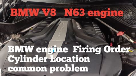 Bmw V8 N63 Engine Firing Order And Common Problem Cylinder Miss Firing Bmw Youtube