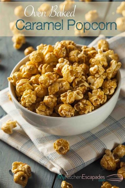 Oven Baked Caramel Popcorn Homemade Caramel Popcorn Caramel Corn