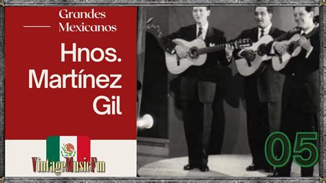 Hermanos Martínez Gil Tríos De México Y Su Música Romántica Grandes