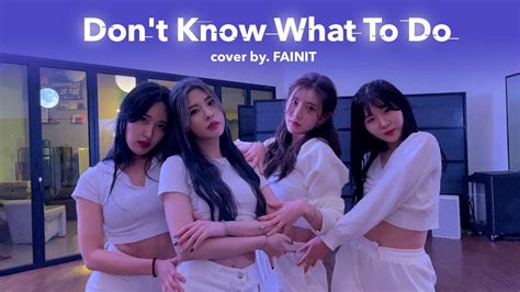 Blackpink Don T Know What To Do Dance Cover Studio