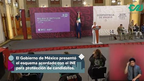 El Gobierno De M Xico Present El Esquema Acordado Con El Ine Para