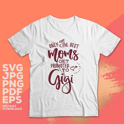 Gigi Svg Only The Best Moms Svg Get Promoted To Gigi Svg Etsy