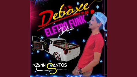 Deboxe Eletro Funk Desande Youtube Music