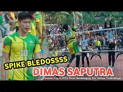 Final Spike Bledossss Dimas Saputra Ft Yudi Kendil Sandi Akbar Hayun