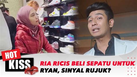 Ria Ricis Beli Sepatu Untuk Ryan Di Jepang Sinyal Rujuk Hot Kiss